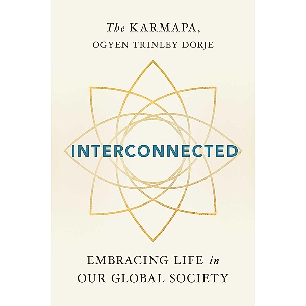 Interconnected, Ogyen Trinley Dorje Karmapa