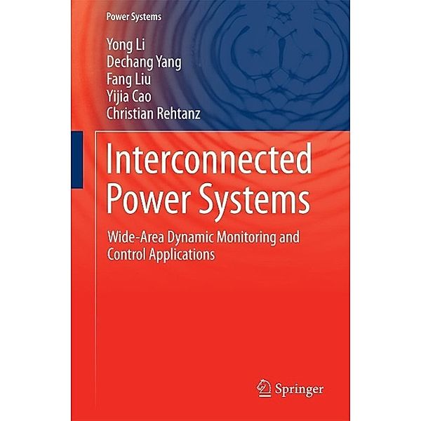 Interconnected Power Systems / Power Systems, Yong Li, Dechang Yang, Fang Liu, Yijia Cao, Christian Rehtanz