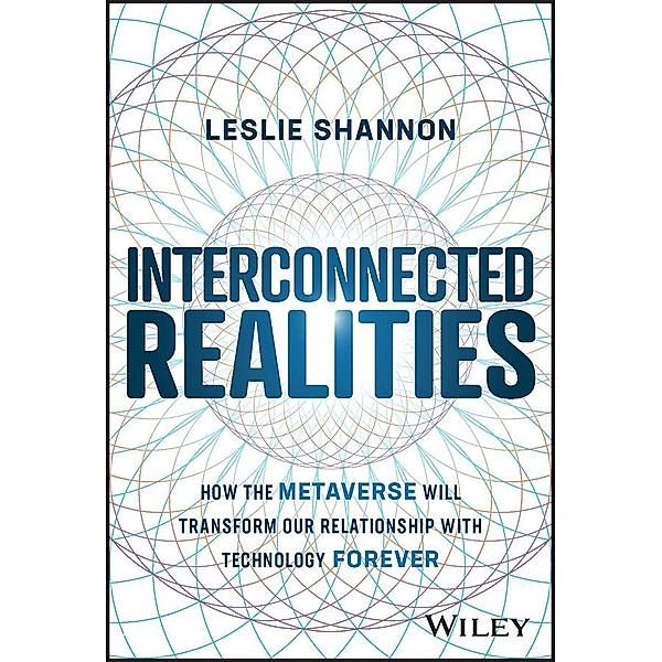 Interconnected Realities, Leslie Shannon