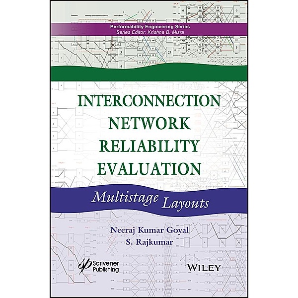 Interconnection Network Reliability Evaluation / Performability Engineering Series, Neeraj Kumar Goyal, S. Rajkumar