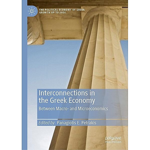 Interconnections in the Greek Economy / The Political Economy of Greek Growth up to 2030