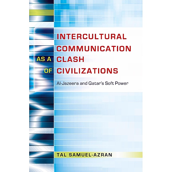 Intercultural Communication as a Clash of Civilizations, Tal Samuel-Azran