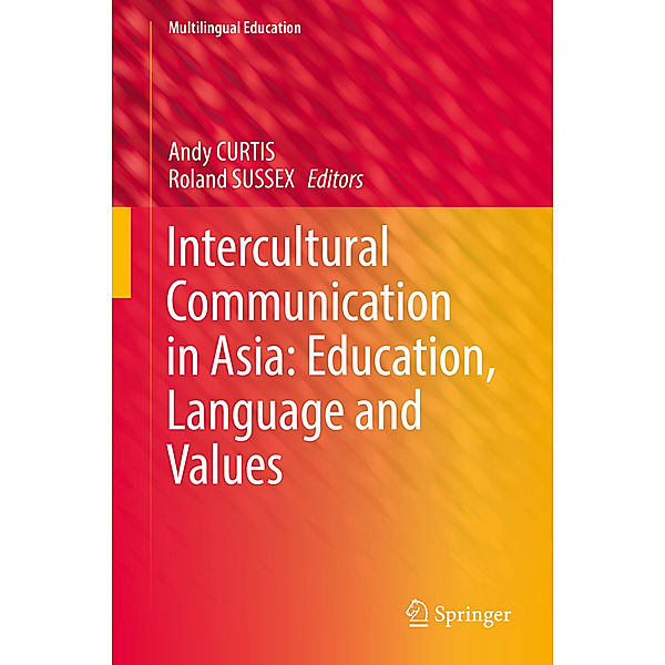 Intercultural Communication in Asia: Education, Language and Values