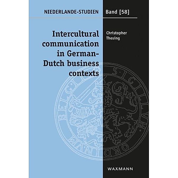 Intercultural communication in German-Dutch business contexts, Christopher Thesing