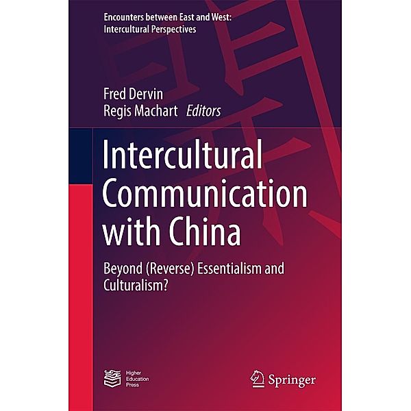 Intercultural Communication with China / Encounters between East and West