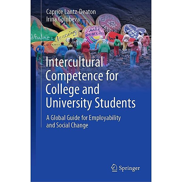 Intercultural Competence for College and University Students, Caprice Lantz-Deaton, Irina Golubeva