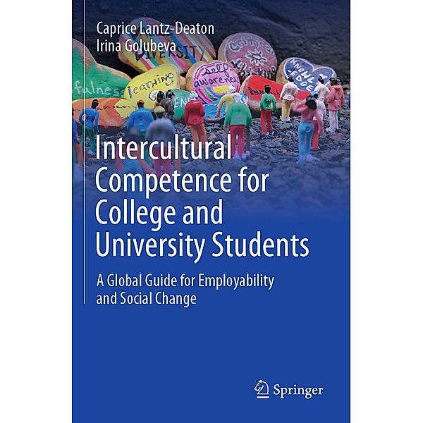 Intercultural Competence for College and University Students, Caprice Lantz-Deaton, Irina Golubeva