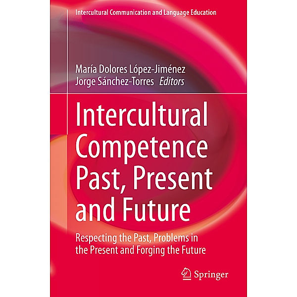 Intercultural Competence Past, Present and Future