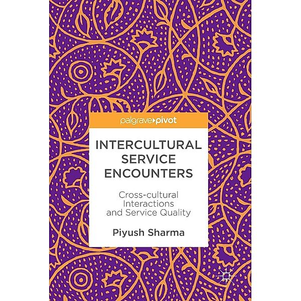 Intercultural Service Encounters / Psychology and Our Planet, Piyush Sharma