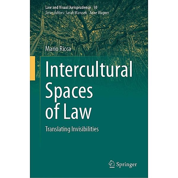 Intercultural Spaces of Law / Law and Visual Jurisprudence Bd.10, Mario Ricca