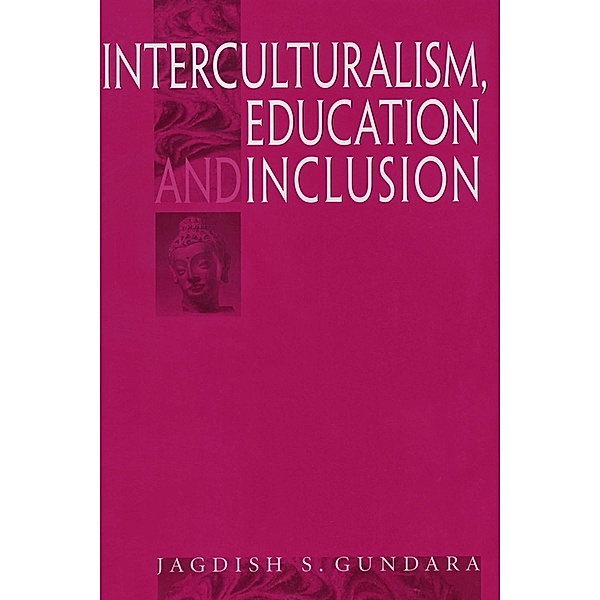 Interculturalism, Education and Inclusion, Jagdish S Gundara