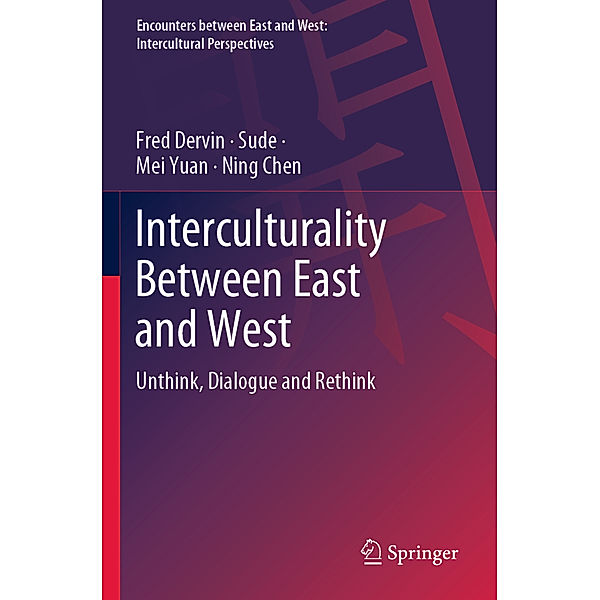 Interculturality Between East and West, Fred Dervin, Sude, Mei Yuan, Ning Chen