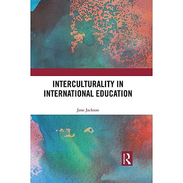 Interculturality in International Education, Jane Jackson