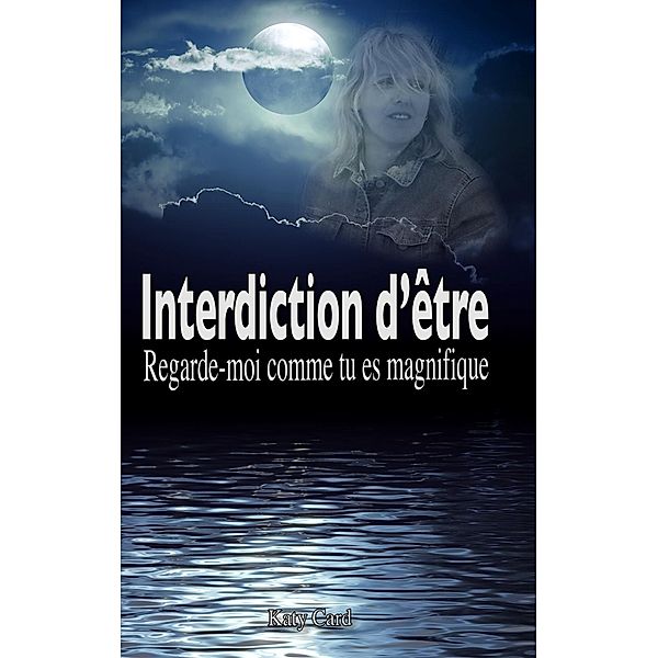 Interdiction d'être, Katy Card