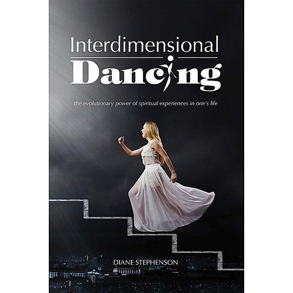 Interdimensional Dancing, Diane Stephenson