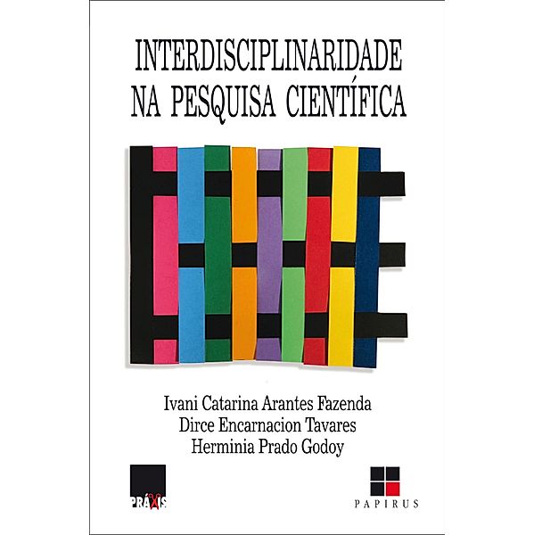 Interdisciplinaridade na pesquisa científica, Ivani Fazenda, Dirce Tavares, Herminia Godoy