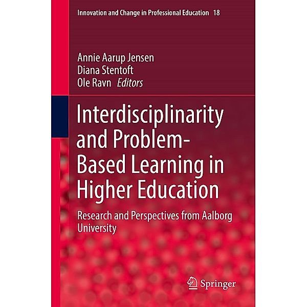 Interdisciplinarity and Problem-Based Learning in Higher Education / Innovation and Change in Professional Education Bd.18