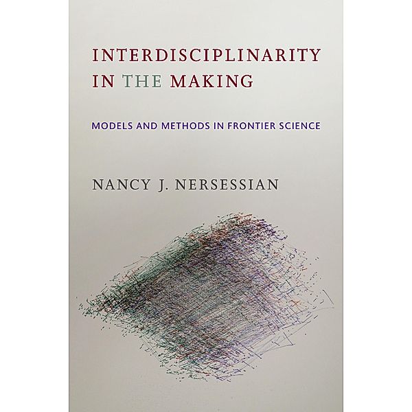 Interdisciplinarity in the Making, Nancy J. Nersessian