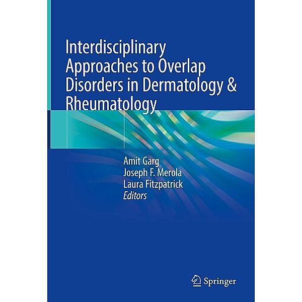 Interdisciplinary Approaches to Overlap Disorders in Dermatology & Rheumatology