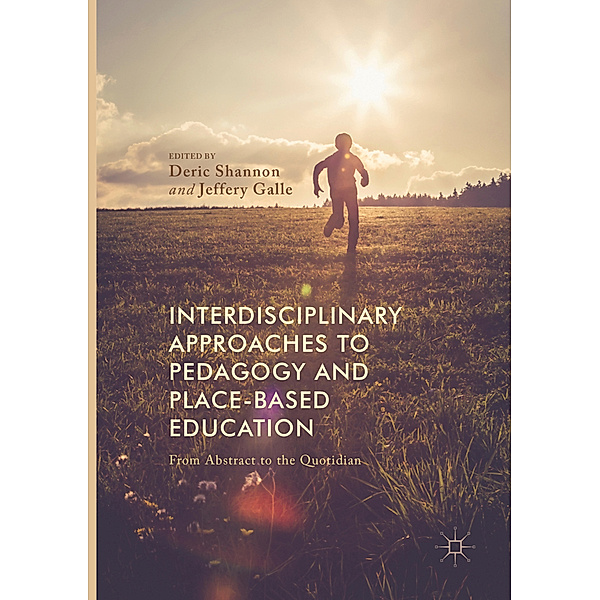 Interdisciplinary Approaches to Pedagogy and Place-Based Education