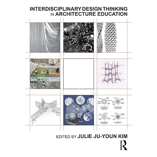 Interdisciplinary Design Thinking in Architecture Education