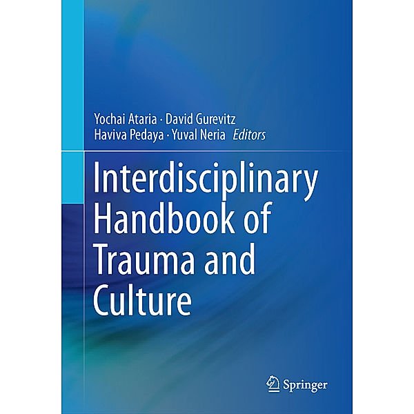 Interdisciplinary Handbook of Trauma and Culture