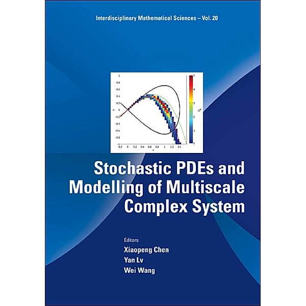 Interdisciplinary Mathematical Sciences: Stochastic PDEs and Modelling of Multiscale Complex System