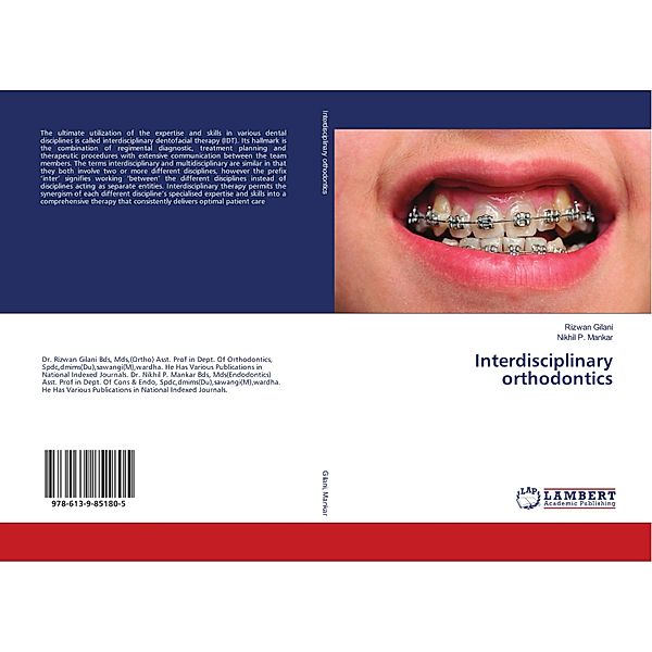 Interdisciplinary orthodontics, Rizwan Gilani, Nikhil P. Mankar