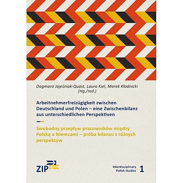 Interdisciplinary Polish Studies / Arbeitnehmerfreizügigkeit zwischen Deutschland und Polen/ Swobodny przeplyw pracowników miedzy Polska a Niemcami