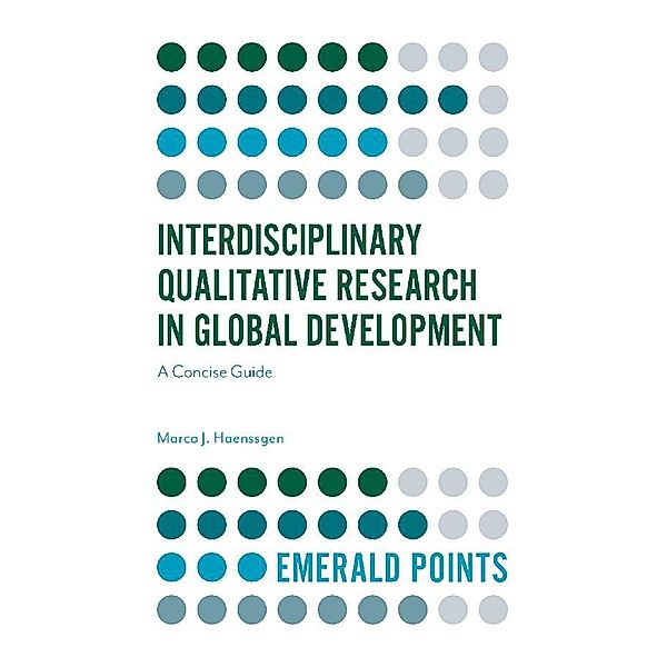 Interdisciplinary Qualitative Research in Global Development, Marco J. Haenssgen