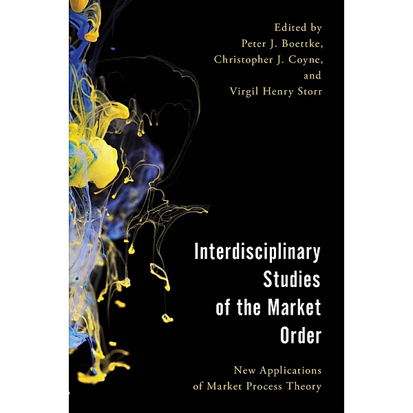 Interdisciplinary Studies of the Market Order / Economy, Polity, and Society