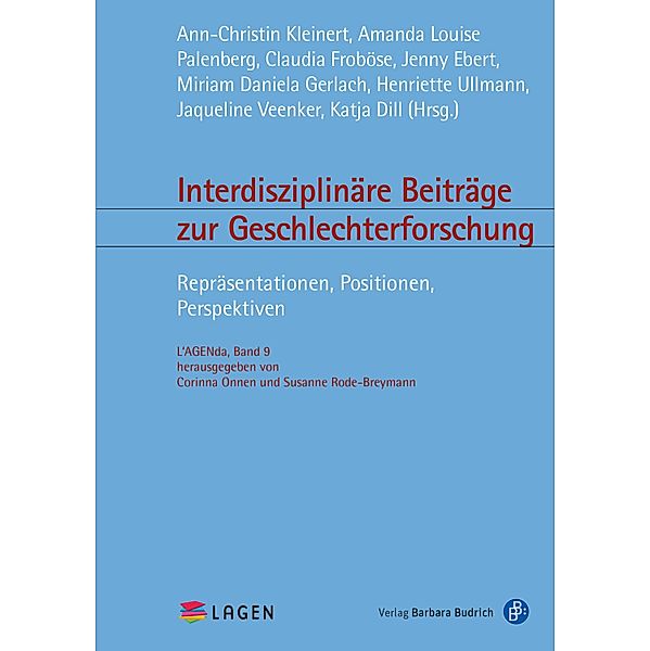 Interdisziplinäre Beiträge zur Geschlechterforschung / L'AGENda Bd.9