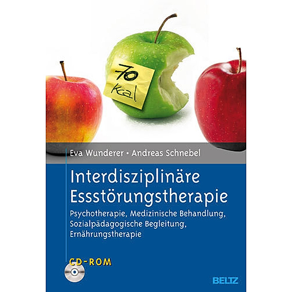 Interdisziplinäre Essstörungstherapie, m. CD-ROM, Eva Wunderer, Andreas Schnebel
