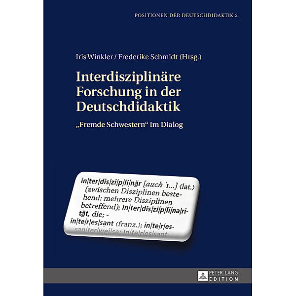 Interdisziplinäre Forschung in der Deutschdidaktik, Iris Winkler, Frederike Schmidt