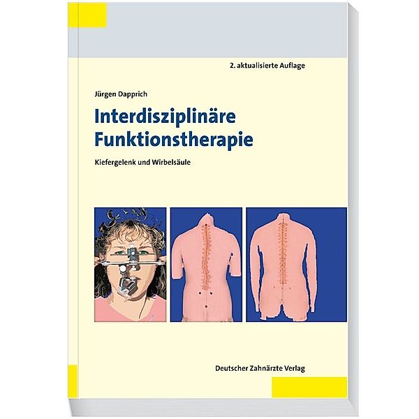 Interdisziplinäre Funktionstherapie, Jürgen Dapprich