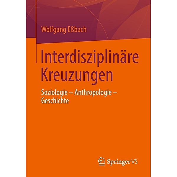Interdisziplinäre Kreuzungen, Wolfgang Eßbach
