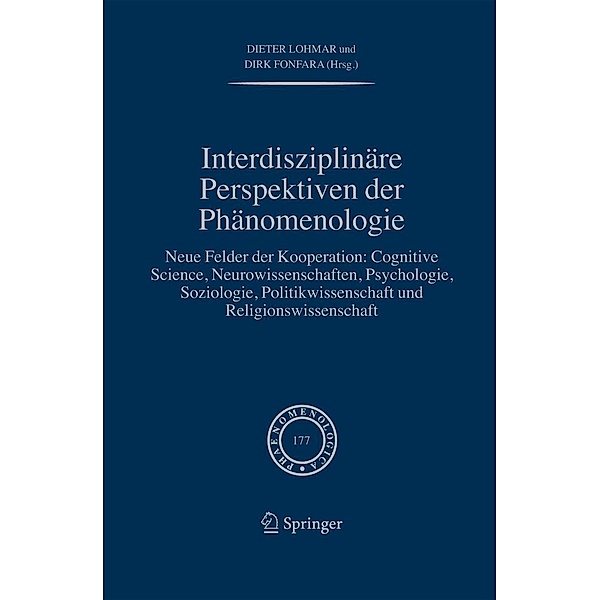 Interdisziplinäre Perspektiven der Phänomenologie / Phaenomenologica Bd.177
