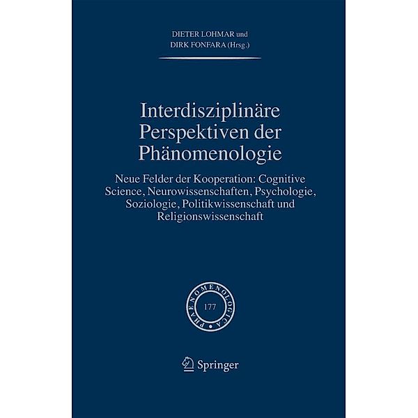 Interdisziplinäre Perspektiven der Phänomenologie / Phaenomenologica Bd.177