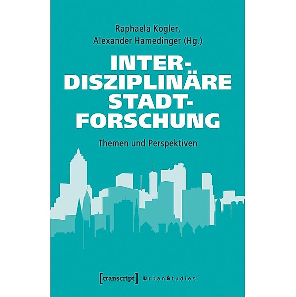 Interdisziplinäre Stadtforschung / Urban Studies