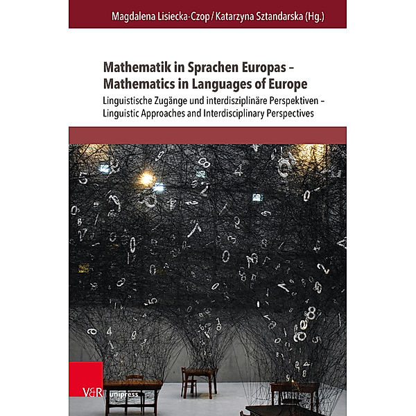 Interdisziplinäre Verortungen der Angewandten Linguistik / Band 010 / Mathematik in Sprachen Europas - Mathematics in Languages of Europe