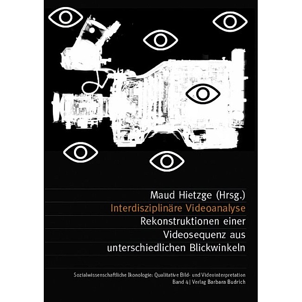 Interdisziplinäre Videoanalyse / Sozialwissenschaftliche Ikonologie: Qualitative Bild- und Videointerpretation Bd.2