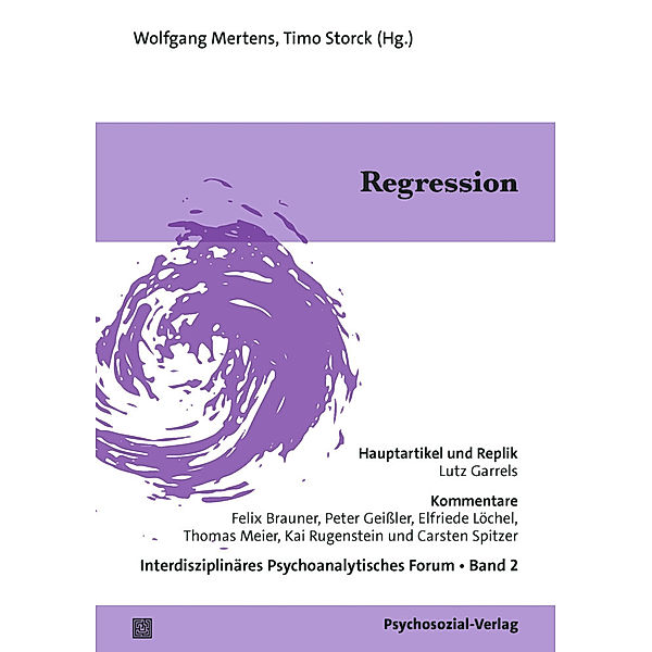 Interdisziplinäres psychoanalytisches Forum / Regression