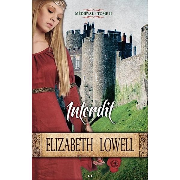 Interdit / Medieval, Lowell Elizabeth Lowell