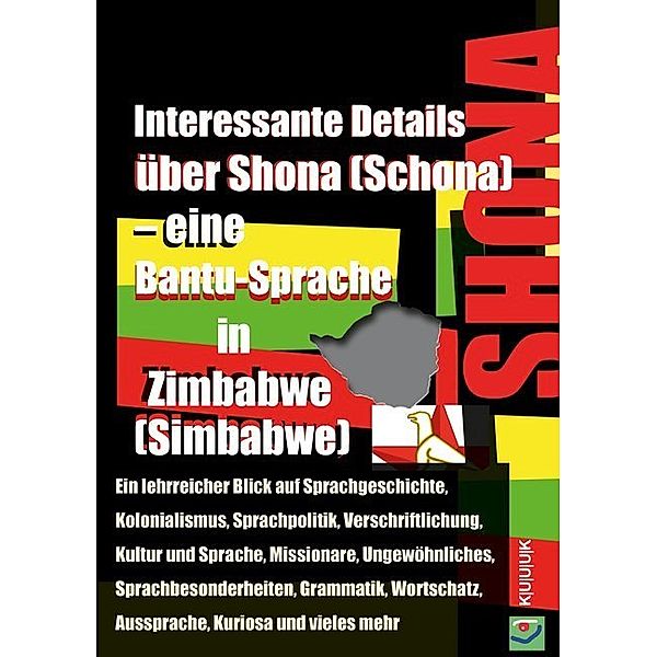 Interessante Details über Shona (Schona) - eine Bantu-Sprache in Zimbabwe (Simbabwe), Klaus Jans