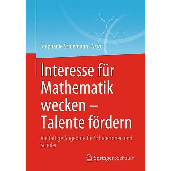 Interesse für Mathematik wecken - Talente fördern