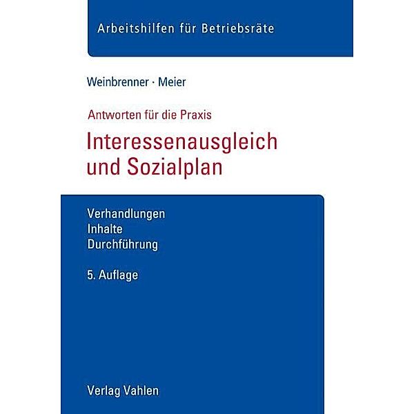Interessenausgleich und Sozialplan, Lars Weinbrenner, Enrico Meier