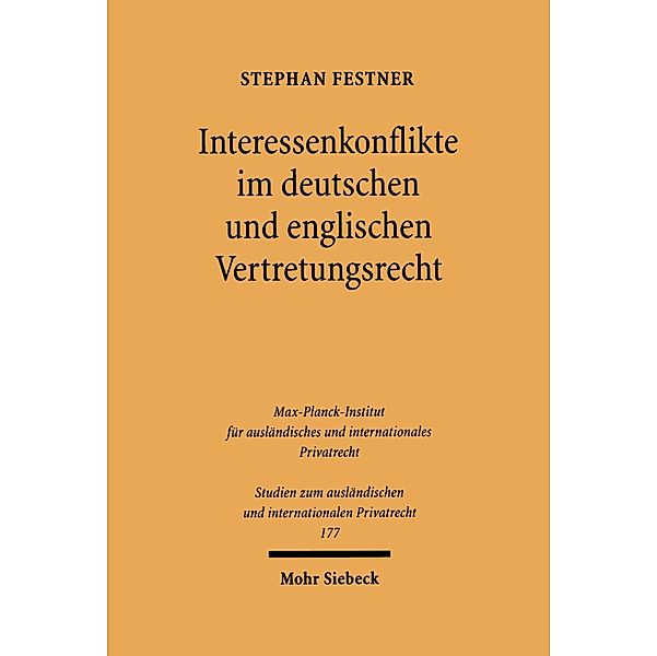 Interessenkonflikte im deutschen und englischen Vertretungsrecht, Stephan Festner