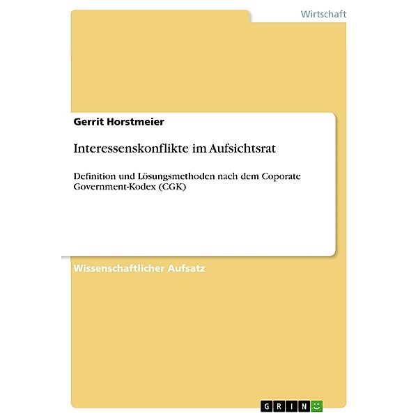 Interessenskonflikte im Aufsichtsrat, Gerrit Horstmeier