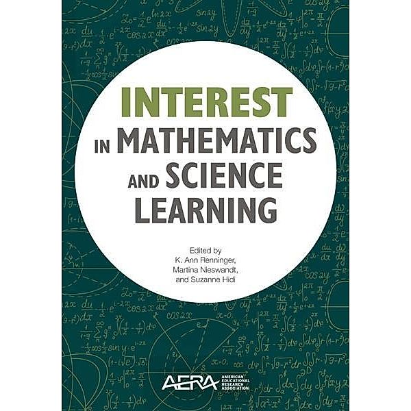 Interest in Mathematics and Science Learning, Ann Renninger