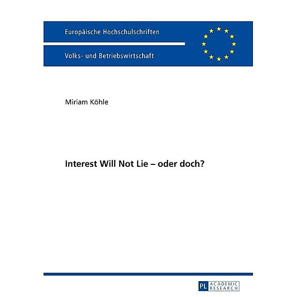 Interest Will Not Lie - oder doch?, Kohle Miriam Kohle